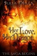 Full Download Her Love Dragon The Saga Begins Guard Series Julia Mills 