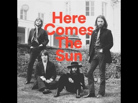 Here Comes The Sun