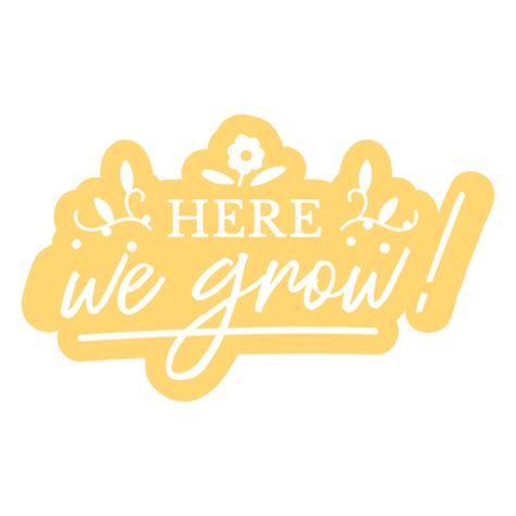 Here We Grow