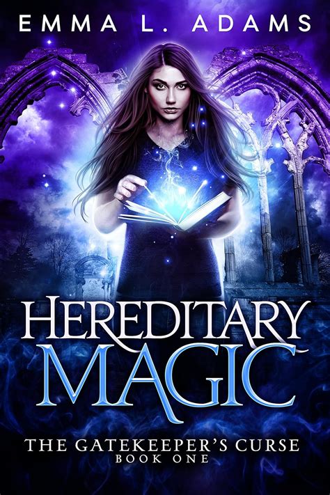 Read Online Hereditary Magic The Gatekeepers Curse Book 1 