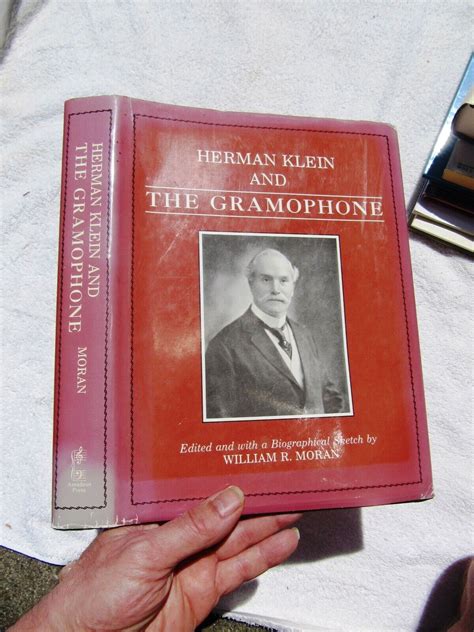 Read Online Herman Klein And The Gramophone 1923 The Gramophone And The Singer 