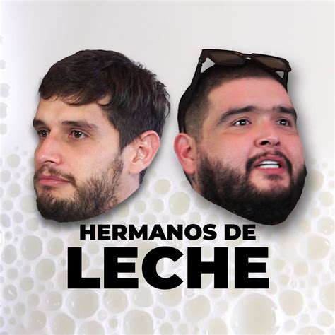 Hermanos De Leche