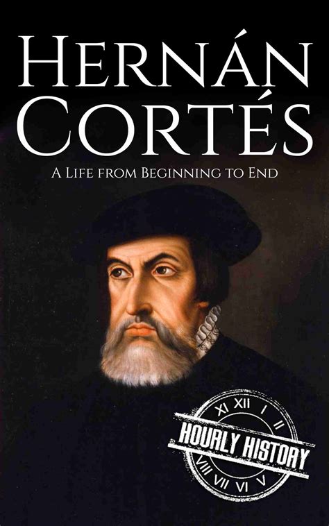 hernan cortes biography book