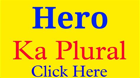 Hero Ka Plural