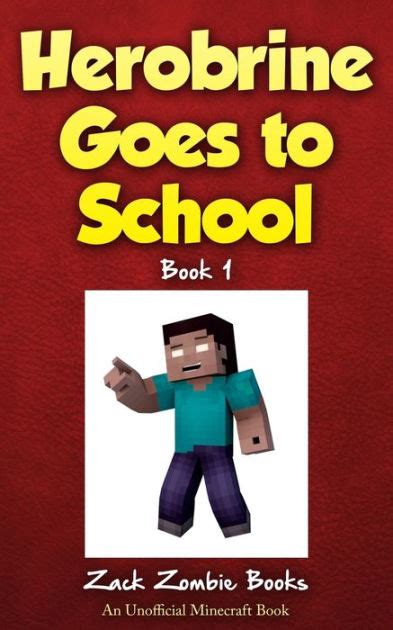 Read Online Herobrine Goes To School 