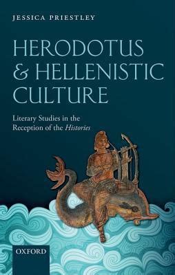 Read Herodotus And Hellenistic Culture Literary Studies In The Reception Of The Histories 