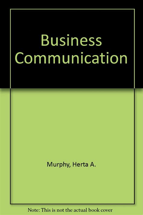 Read Herta A Murphy Book 7Th Edition Business Communication 