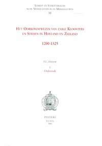 Read Online Het Oorkondewezen Van Enige Kloosters En Steden In Holland En Zeeland 1200 1325 1 Onderzoek 