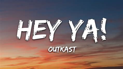 Hey Ya Lyrics
