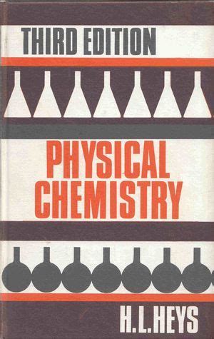 Full Download Heys Physical Chemistry Sixth Edition 