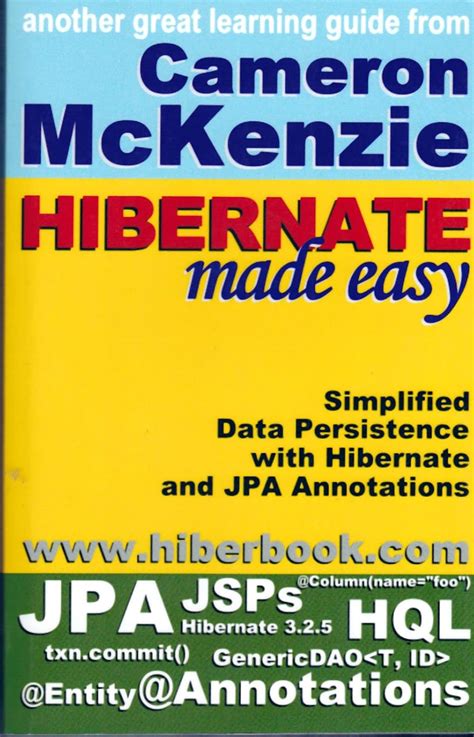 Hibernate Made Easy Simplified Data Persistence With Hibernate And Jpa Java Persistence Api Annotations