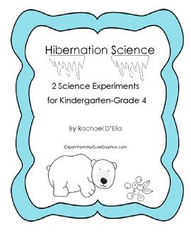 Hibernation Science Experiments K 4 Experiments For Your Hibernation Science Experiments - Hibernation Science Experiments