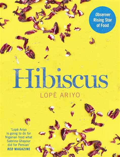 Download Hibiscus Discover Fresh Flavours From West Africa With The Observer Rising Star Of Food 2017 