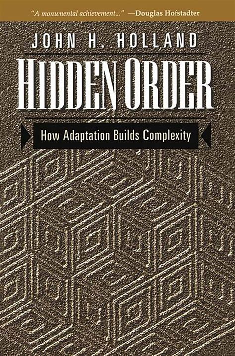 hidden order how adaptation builds complexity heli
