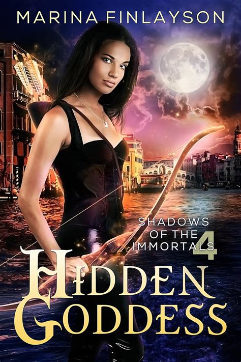 Read Hidden Goddess Shadows Of The Immortals Book 4 