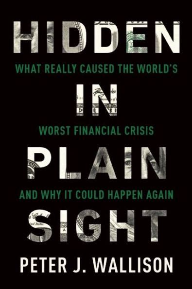 Full Download Hidden In Plain Sight What Really Caused The Worlds Worst Financial Crisis And Why It Could Happen Again 