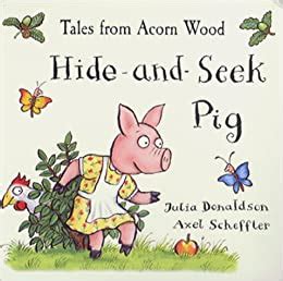 Read Online Hide And Seek Pig Tales From Acorn Wood 