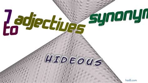 Hideous Synonym