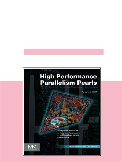 High Performance Parallelism Pearls Multicore And Many Core Programming Approaches By James Reinders 3 Nov 2014 Paperback
