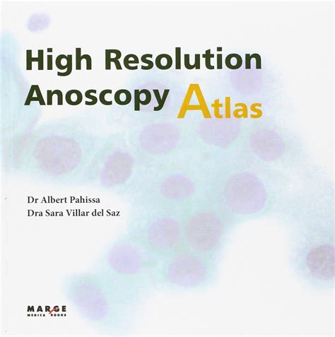 high resolution anoscopy atlas