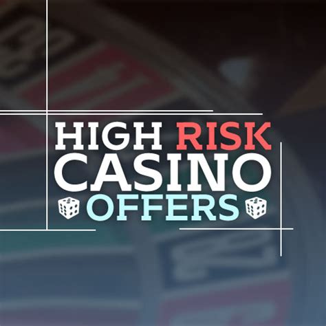 high risk casino offers abcg canada