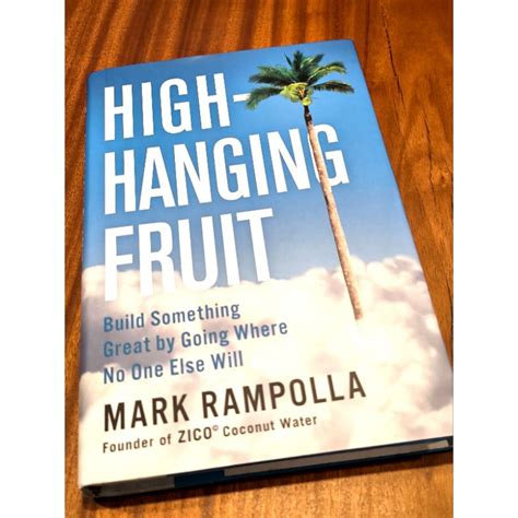 Download High Hanging Fruit Build Something Great By Going Where No One Else Will 