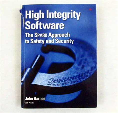 Read High Integrity Software The Spark Approach To Safety And Security 