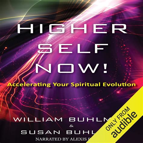 Higher Self Now Accelerating Your Spiritual Evolu
