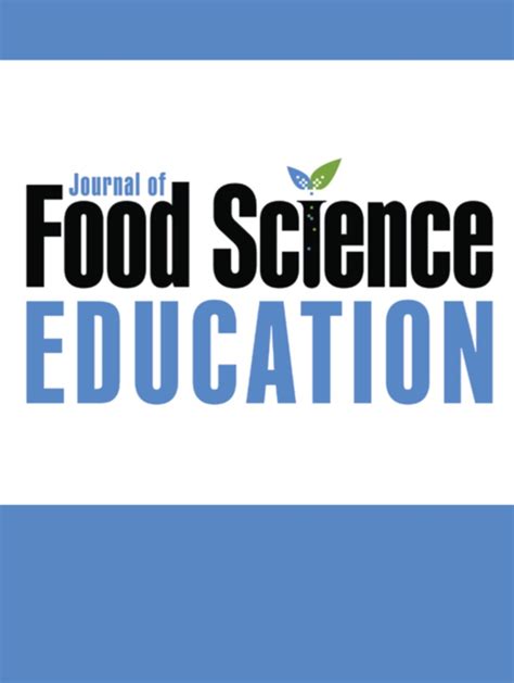 Highlighting Food Science Education Research And Reviews Journal Food Science Education - Food Science Education