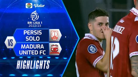 Highlights Persis Solo Vs Madura United Fc Youtube Madura United Vs Persis Solo - Madura United Vs Persis Solo