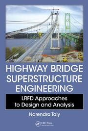 Read Online Highway Bridge Superstructure Engineering Lrfd Approaches To Design And Analysis 