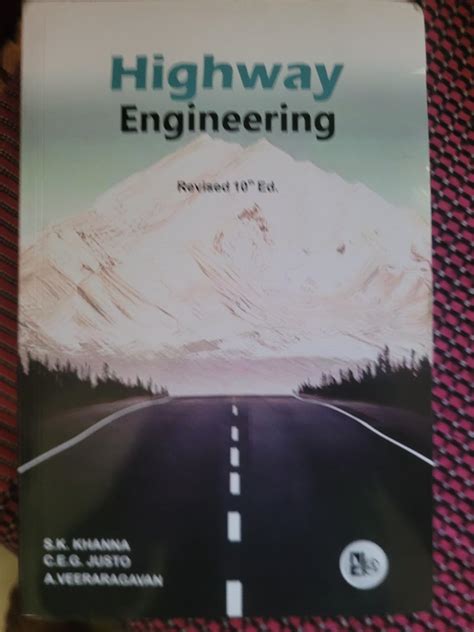 Read Online Highway Engineering By Khanna And Justo 10Th Edition Pdf 