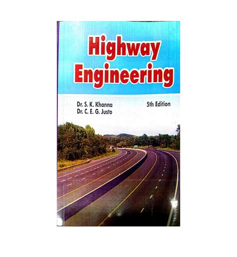 Read Online Highway Engineering By S K Khanna In 