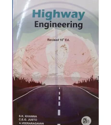 Read Highway Engineering Khanna And Justo 