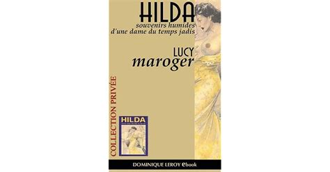 Read Hilda Souvenirs Humides Dune Dame Du Temps Jadis 