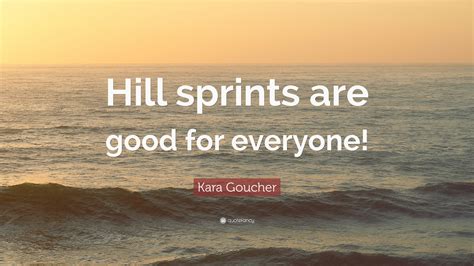 Hill Sprint Quotes