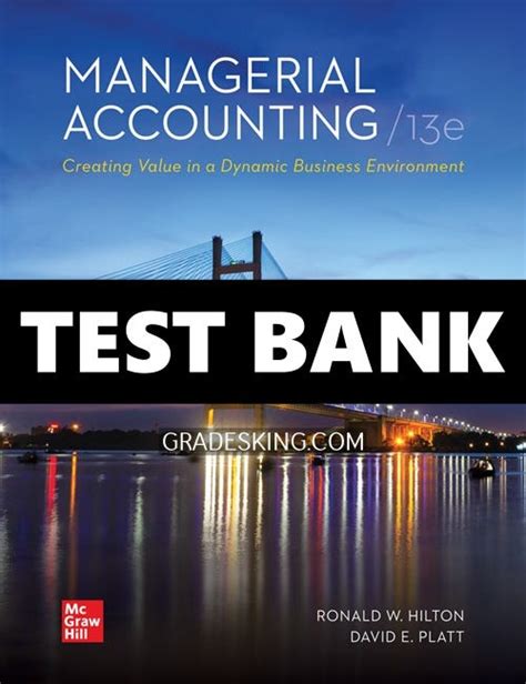 Read Hilton Managerial Accounting Test Bank 