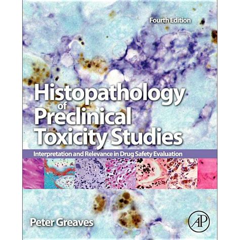 Download Histopathology Of Preclinical Toxicity Studies Third Edition Interpretation And Relevance In Drug Safety Evaluation 