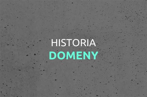 historia domeny