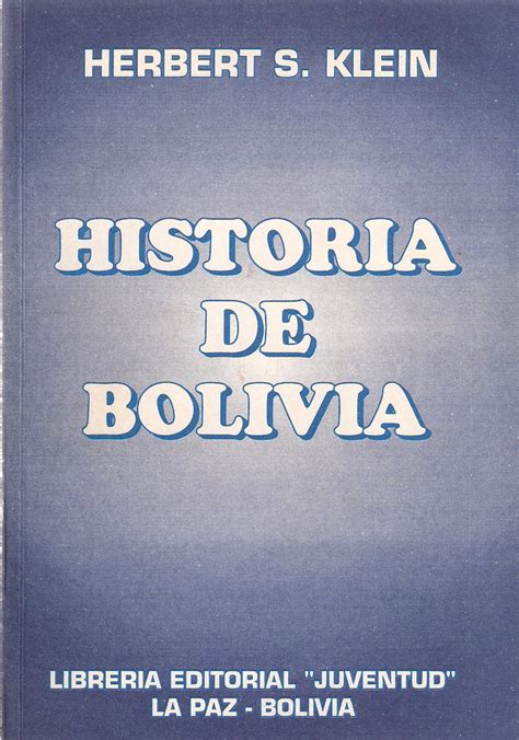 historia general de bolivia herbert klein pdf