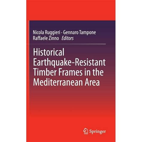 Historical Earthquake Resistant Timber Frames In