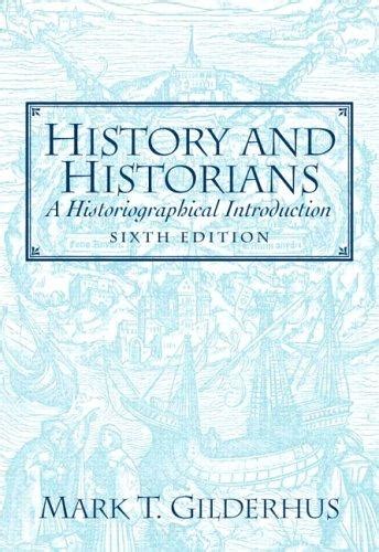 Full Download History And Historians Gilderhus 