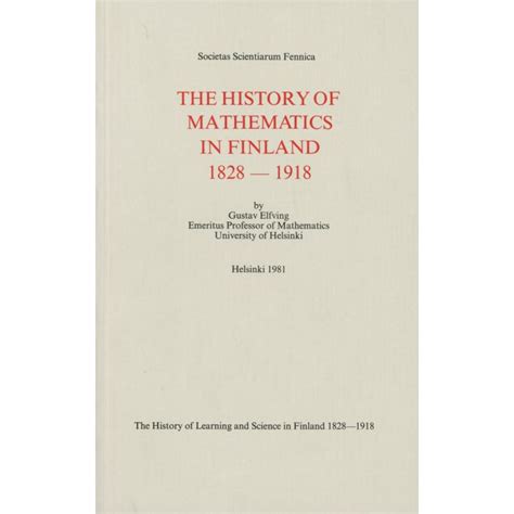 Read History Of Mathematics In Finland 1828 1918 