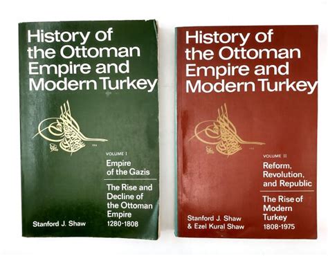Download History Of The Ottoman Empire And Modern Turkey Volume I Empire Of The Gazis The Rise And Decline Of The Ottoman Empire 1280 1808 V 1 