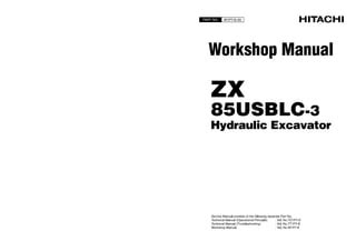 Read Online Hitachi Zaxis Zx 85Usblc 3 Excavator Service Repair Manual Instant Hitachi Zaxis Zx 70 3 70Lc 3 70Lcn 3 75Us 3 85Us 3 Excavator Service Repair Manual Instant 