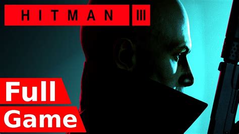 Hitman 3 Full Walkthrough