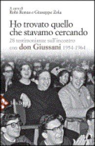 Download Ho Trovato Quello Che Stavamo Cercando 28 Testimonianze Sullincontro Con Don Giussani 