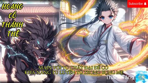 hoang cổ thánh thể | Bt u nh Du Hoang C Thnh