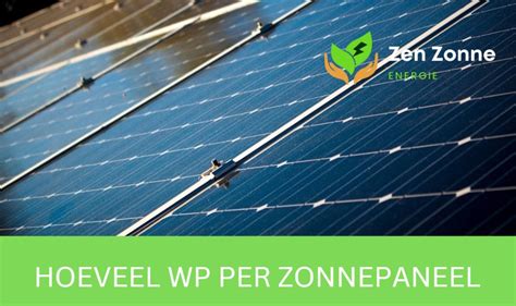 hoeveel wp per zonnepaneel