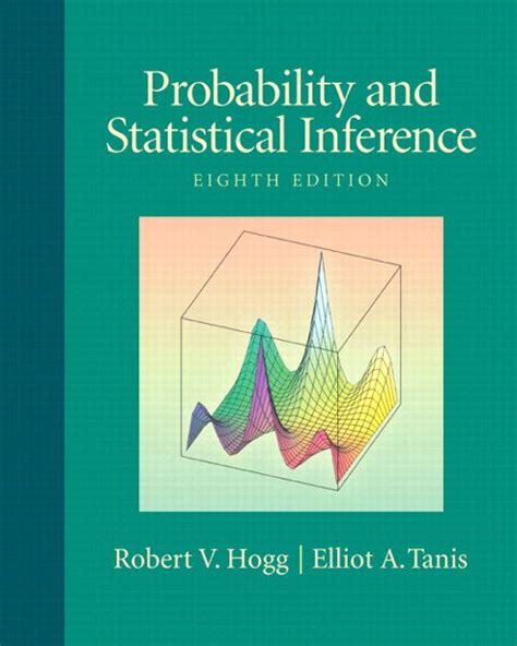 Read Hogg And Tanis Probability Statistical Inference 8Th Edition 